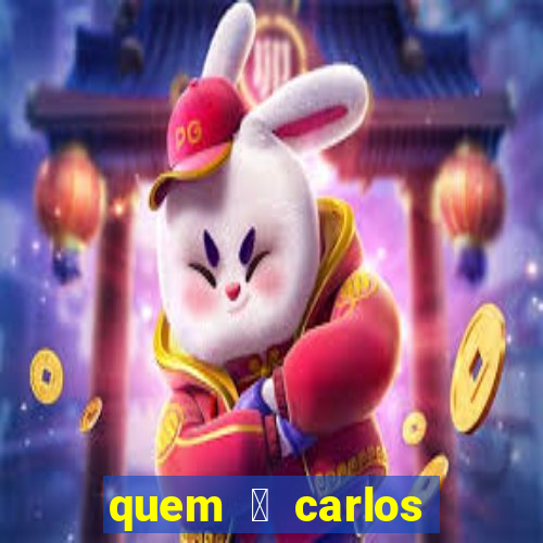 quem 茅 carlos eduardo fortuna