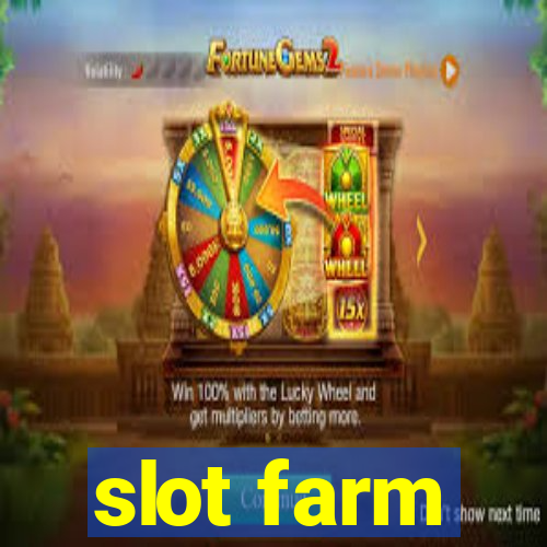 slot farm