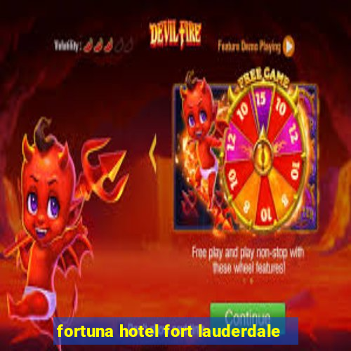 fortuna hotel fort lauderdale