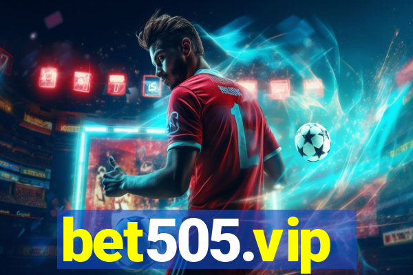 bet505.vip