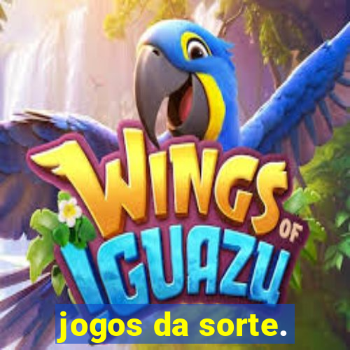 jogos da sorte.