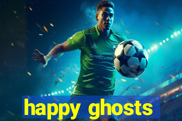 happy ghosts