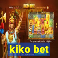 kiko bet