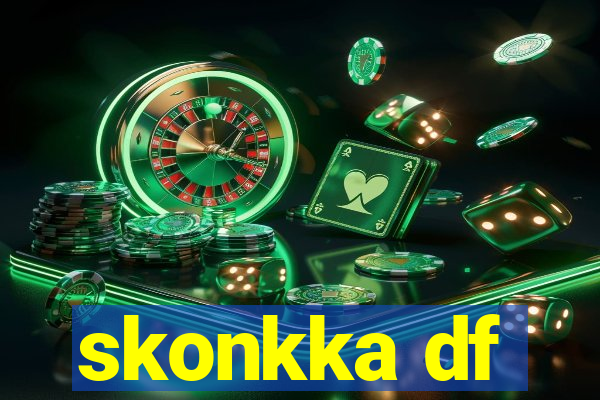 skonkka df