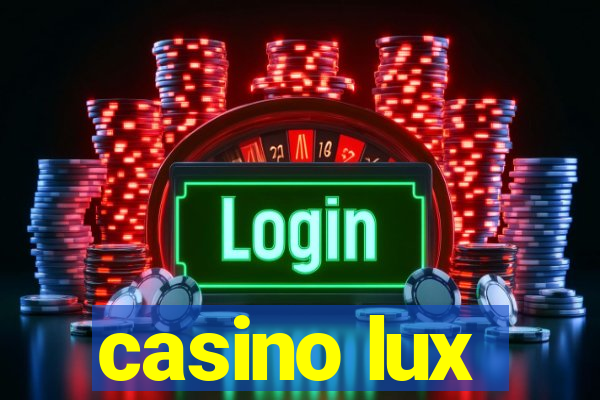 casino lux