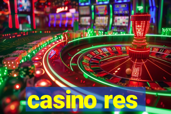 casino res