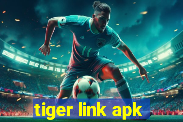 tiger link apk