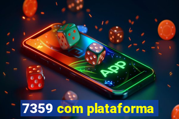 7359 com plataforma