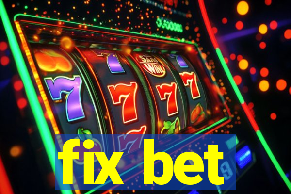 fix bet