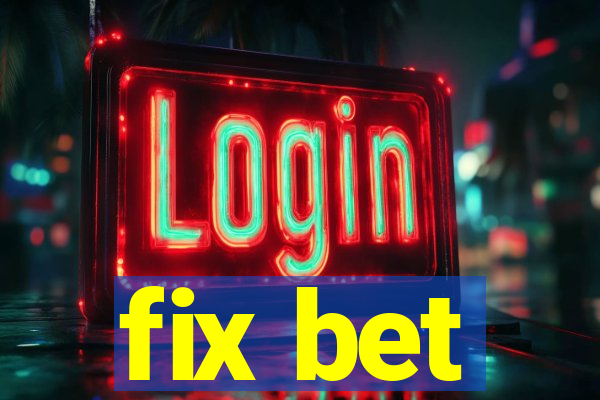 fix bet