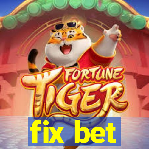 fix bet