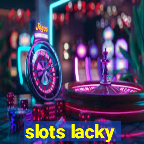 slots lacky