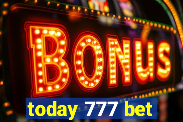 today 777 bet