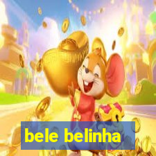 bele belinha