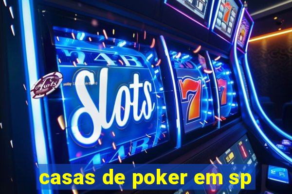 casas de poker em sp