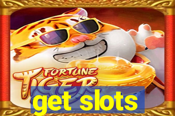 get slots