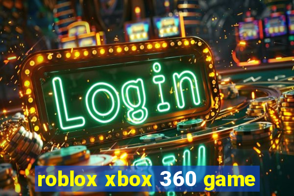 roblox xbox 360 game