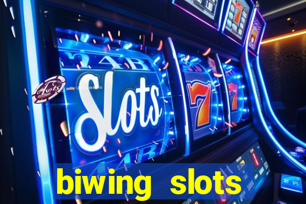 biwing  slots