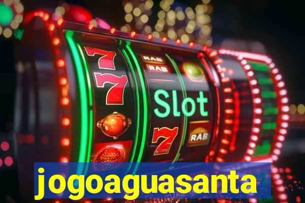 jogoaguasanta