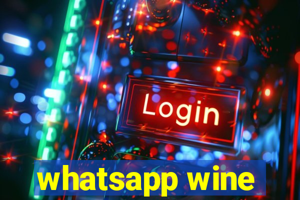 whatsapp wine