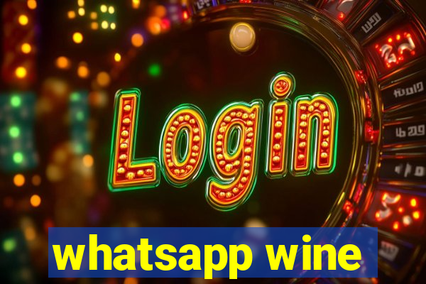 whatsapp wine