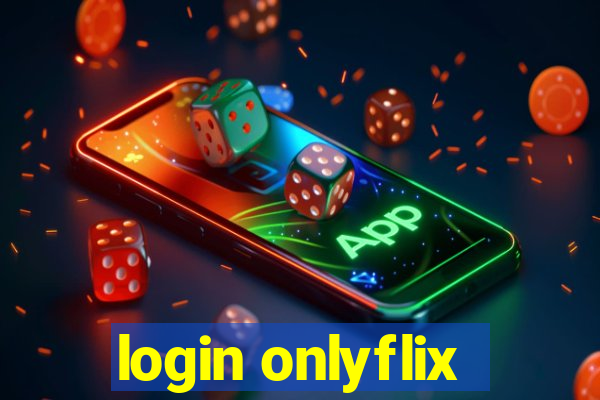 login onlyflix