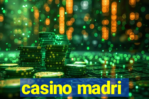 casino madri