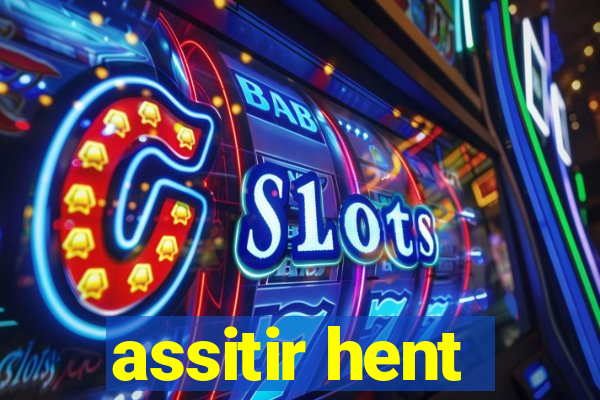 assitir hent