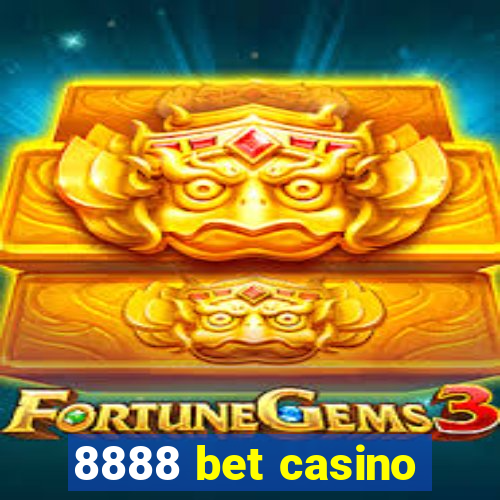 8888 bet casino