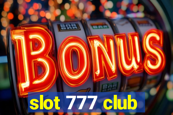 slot 777 club