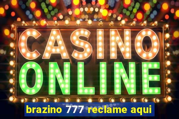 brazino 777 reclame aqui