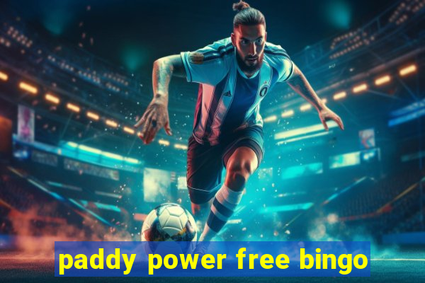 paddy power free bingo