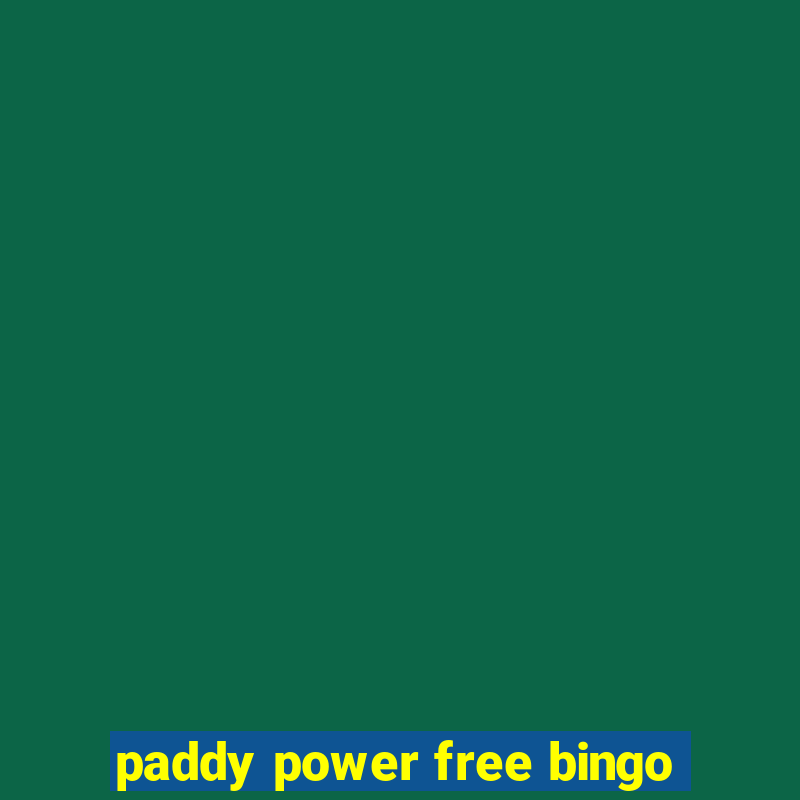 paddy power free bingo