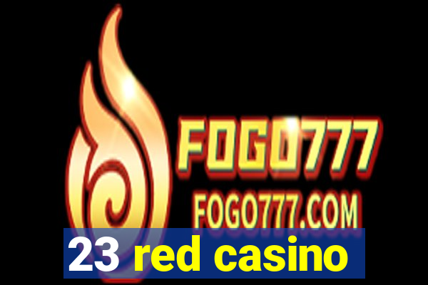 23 red casino