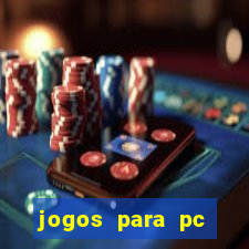 jogos para pc windows 7