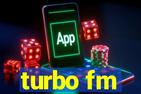 turbo fm