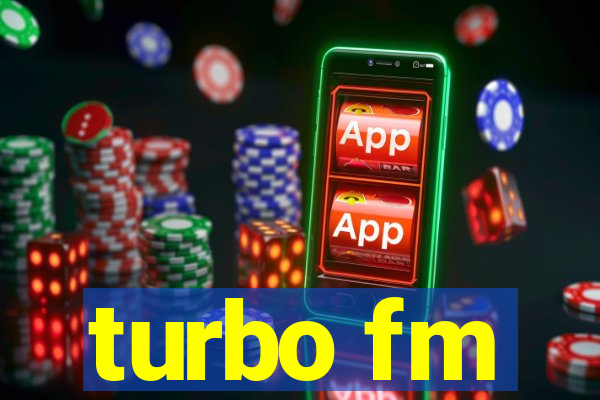 turbo fm