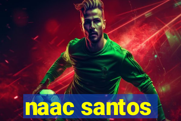 naac santos