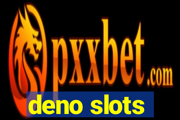 deno slots