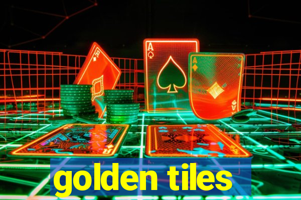 golden tiles