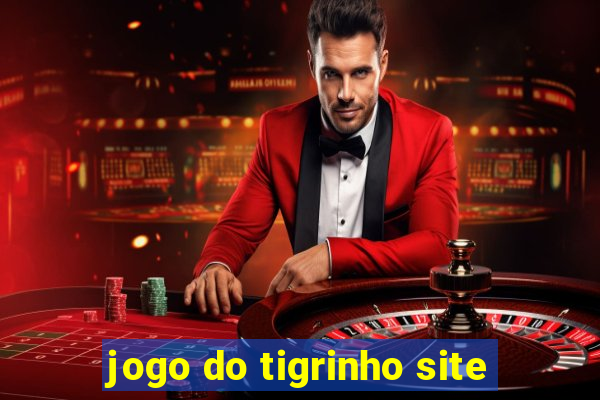 jogo do tigrinho site