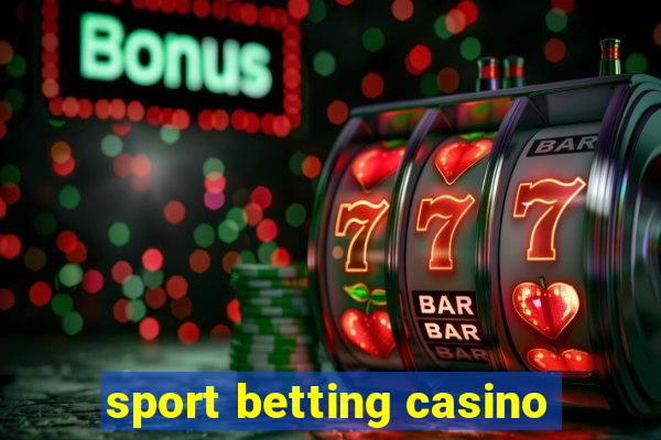 sport betting casino