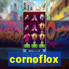 cornoflox