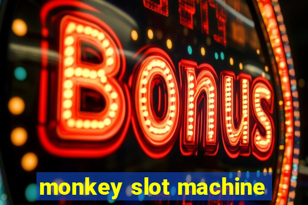 monkey slot machine