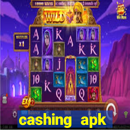 cashing apk dinheiro infinito