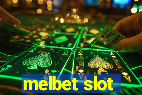 melbet slot