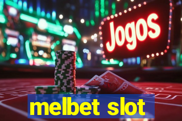 melbet slot