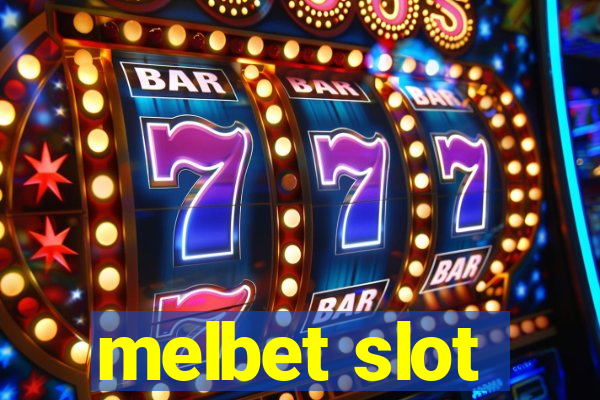 melbet slot