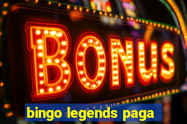 bingo legends paga