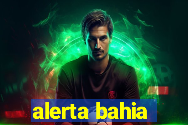 alerta bahia